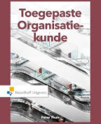 Samenvatting Toegepaste Organisatiekunde hoofdstuk 7 t/m 11