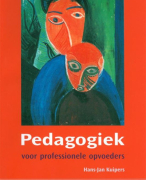 Samenvatting Pedagogiek voor professionele opvoeders, Kuijpers 