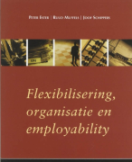 Samenvatting Flexibilisering, organisatie en employability