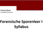 Forensische sporenleer I samenvatting syllabus + hoorcollege's + gastcollege's