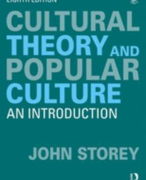 Samenvatting boek: Storey, J. - Cultural Theory and Popular Culture 