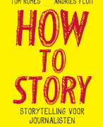 Samenvatting boek: How To Story - Tim Verheyden 