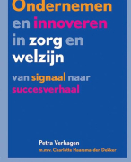 Innovatief organiseren: Ondernemen in zorg en welzijn samenvatting