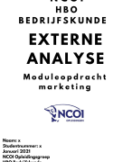 NCOI voorbeeld externe analyse Moduleopdracht Marketing - HBO Bedrijfskunde - Compleet: DESTEP, MESO, PORTER, ABELL en meer - Geslaagd met een 9 inclusief feedback NCOI