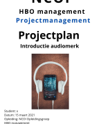 NCOI Projectplan Module Projectmanagement Maart 2021 - Marktintroductie Audiomerk - Geslaagd Eindcijfer 9 met feedback NCOI