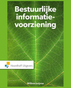 Samenvatting Bestuurlijke informatievoorziening, H1t/m8, ISBN: 9789001903176