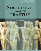 Samenvatting Inleiding Sociologie - Sociologie in de Praktijk