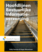  Samenvatting BIV inleiding - Hoofdlijnen bestuurlijke informatieverzorging (Nyenrode Business Universiteit)