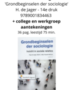 Samenvatting Grondbeginselen der Sociologie - H. de Jager - 14e druk - met college en werkgroep aantekeningen - Nieuw maart 2022