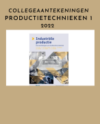 Samenvatting Les aantekeningen Productietechnieken 1 - Alle lessen samengevoegd 2021/2022