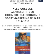 Alle collegeaantekeningen 1e jaar sportmarketing 2022/2023 - Johan Cruyff Hanze - Commerciële Econo