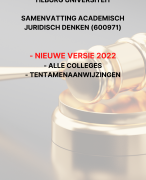 Samenvatting Academisch Juridisch Denken - Tilburg Universiteit Recht - Samenvatting alle colleges j