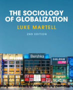 Samenvatting van 'The Sociology of Globalization' 2nd edition/2e editie van Luke Martell. ISBN 9780745689777  