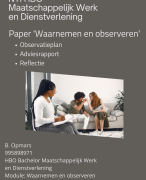 NTI module Waarnemen en Observeren Nieuw 2022 - Observatieplan, Adviesrapport, Reflectie - Geslaagd 2022