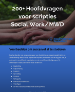 Scriptie Structuur Social Work/MWD | Plan van Aanpak, Theoretisch Kader, Methoden, Voorbeelden, Hoofdvragen & Presentatie (2x PowerPoint)