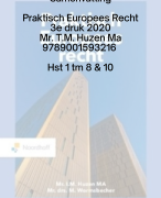 Nieuwe samenvatting (2023) Praktisch Europees Recht 3e druk 2020 - HST 1-8 en 10 - Super compact