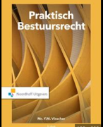 Samenvatting Praktisch Bestuursrecht hoofdstuk 1 t/m 6