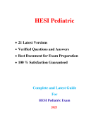 HESI Pediatric Exam (21 Versions, 1200+ Verified Q & A, Latest) / Pediatric HESI Exam |Real + Practice Exam|