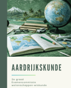 Samenvatting aardrijkskunde 3e graad wetenschappen wiskunde examencommissie 2026