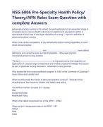 NSG 6006 Pre-Specialty Health Policy/ Theory/APN Roles Exam Question with complete Answers | Latest 2023/2024 - South University