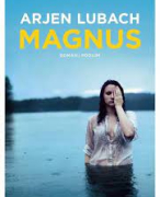 Boekverslag & Extra Analyse Magnus  |  Arjen Lubach