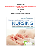 Test Bank For Maternal-Newborn Nursing: The Critical Components of Nursing Care  3rd Edition By Roberta Durham, Linda Chapman |All Chapters, Complete Q & A, Latest|