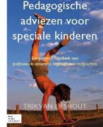 Pedagogische adviezen voor speciale kinderen - Trix van Lieshout