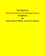 Test Bank For Health Assessment for Nursing Practice 7th Edition By Susan Fickertt Wilson, Jean Foret Giddens | Chapter 1 – 24, Latest Edition|
