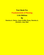 Test Bank For Fundamentals of Nursing  11th Edition By Patricia A. Potter, Anne Griffin Perry, Patricia A. Stockert, Amy Hall | Chapter 1 – 50, Latest Edition|