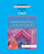 Test Bank - Fundamentals of Nursing  10th Edition By Potter Perry | Chapter 1 – 50, Complete Guide 2023|