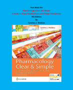 Test Bank - Pharmacology Clear and Simple  A Guide to Drug Classifications and Dosage Calculations 4th Edition By Cynthia J. Watkins | Chapter 1 – 20, Complete Guide 2023|