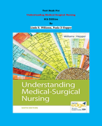 Test Bank - Understanding Medical Surgical Nursing  6th Edition By Linda S. Williams, Paula D Hopper| Chapter 1 – 57, Complete Guide 2023|