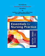 Test Bank - Essentials for Nursing Practice 9th Edition By Patricia A. Potter, Anne Griffin Perry,  Amy Hall, Patricia Stockert | Chapter 1 – 40, Complete Guide 2023|