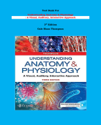 Test Bank -  Understanding Anatomy & Physiology : A Visual, Auditory, Interactive Approach  3rd Edition Gale Sloan Thompson | All Chapters, Complete Guide 2023|