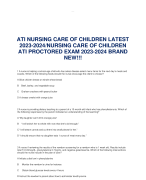 ATI NURSING CARE OF CHILDREN LATEST  2023-2024/NURSING CARE OF CHILDREN  ATI PROCTORED EXAM 2023-2024 BRAND  NEW!!!