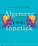 ACM Rietveld en VJ van Heuven - Algemene Fonetiek