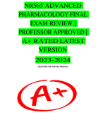 NR565 ADVANCED PHARMACOLOGY FINAL EXAM REVIEW | PROFESSOR APPROVED | A+ RATED