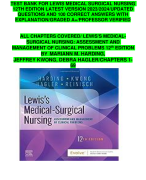 TEST BANK FOR LEWIS MEDICAL SURGICAL NURSING 12TH EDITION LATEST VERSION 2023/2024/UPDATED QUESTIONS AND 100 CORRECT ANSWERS WITH EXPLANATION/GRADED A+/PROFESSOR VERIFIED