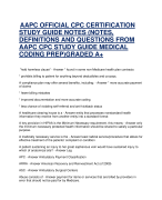 AAPC OFFICIAL CPC CERTIFICATION STUDY GUIDE NOTES (NOTES, DEFINITIONS AND QUESTIONS FROM AAPC CPC STUDY GUIDE MEDICAL CODING PREP)GRADED A+