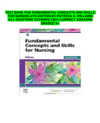 TEST BANK FOR FUNDAMENTAL CONCEPTS AND SKILLS FOR NURSING 6TH EDITION BY PATRICIA A. WILLIAMS/ALL CHAPTERS COVERED/100% CORRECT ANSWERS GRADED A+