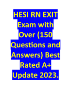 HESI RN EXIT Exam with Over (150 Questions and Answers) Best Rated A+ Update 2023.