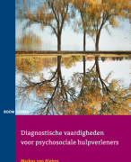 Diagnostische vaardigheden voor psychosociale hulpverleners Samenvatting 