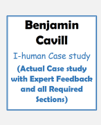 Benjamin Cavill I-human Case study (Actual Case study with Expert Feedback and all Required Sections) Benjamin Cavill I-human