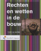 Rechten en wetten in de bouw Samenvatting 