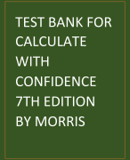 TEST BANK FOR CALCULATE WITH CONFIDENCE 7TH EDITION BY MORRISS 