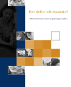 Het delict als maatstaf Samenvatting 