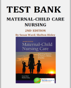 Maternal-Child Care Nursing, 2nd Edition by Susan Ward; Shelton Hisley Test Bank