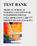 MEDICAL SURGICAL NURSING CONCEPTS FOR INTERPROFESSIONAL COLLABORATIVE CARE 9TH EDITION BY IGNATAVICIUS, WORKMAN & REBAR TEST BANK (COVERS ALL CHAPTERS 1-74) ISBN 9780323444194