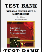 NURSING LEADERSHIP & MANAGEMENT 3RD EDITION BY PATRICIA KELLY TEST BANK