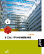 Bedrijfsadministratie voor SPD  3 Studieboek Samenvatting 